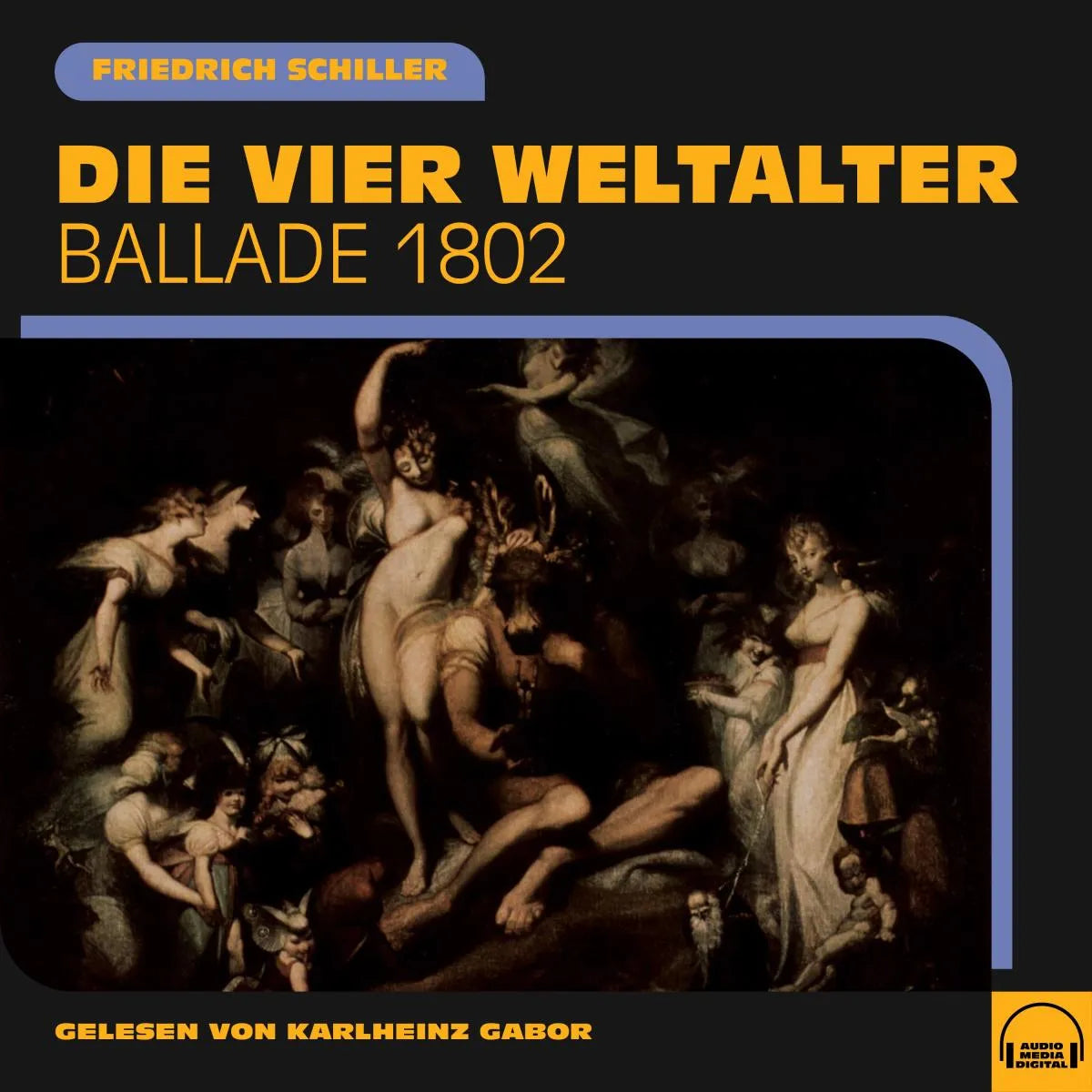 Cover: Die vier Weltalter (Hörbuch Download) von Friedrich Schiller
