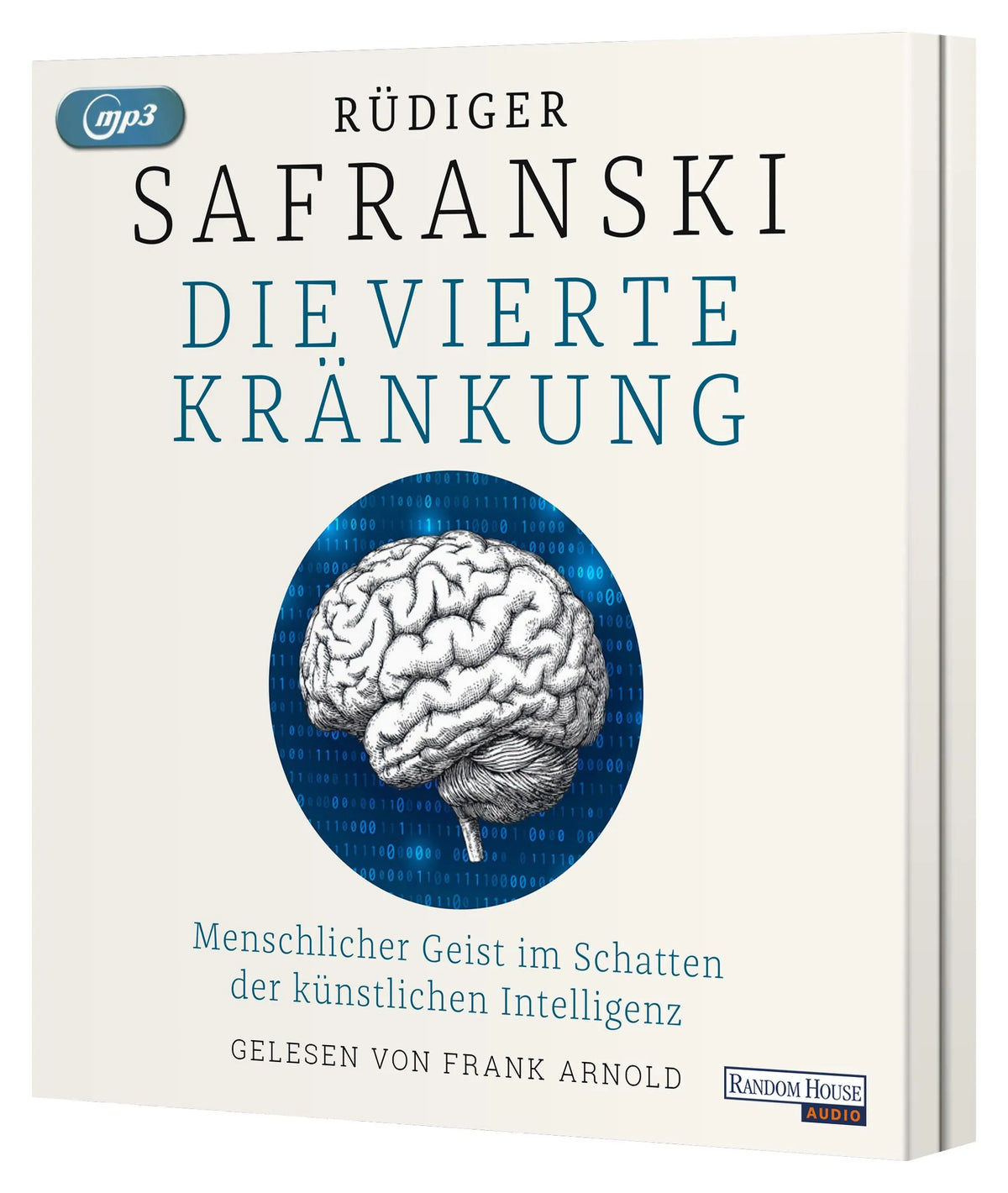 Cover: Die Vierte Kränkung. Menschlicher Geist im Schatten der Künstlichen Intelligenz (Hörbuch CD) von Rüdiger Safranski