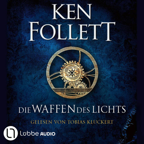 Die Waffen des Lichts - Kingsbridge-Roman, Band 5