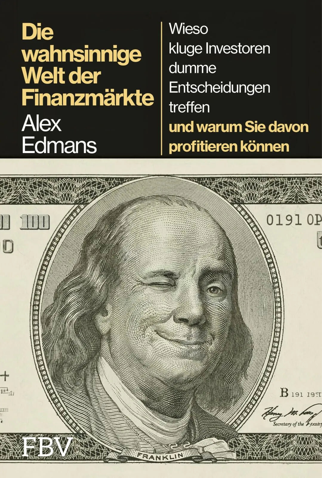 Cover: Die wahnsinnige Welt der Finanzmärkte (Hardcover) von Alex Edmans