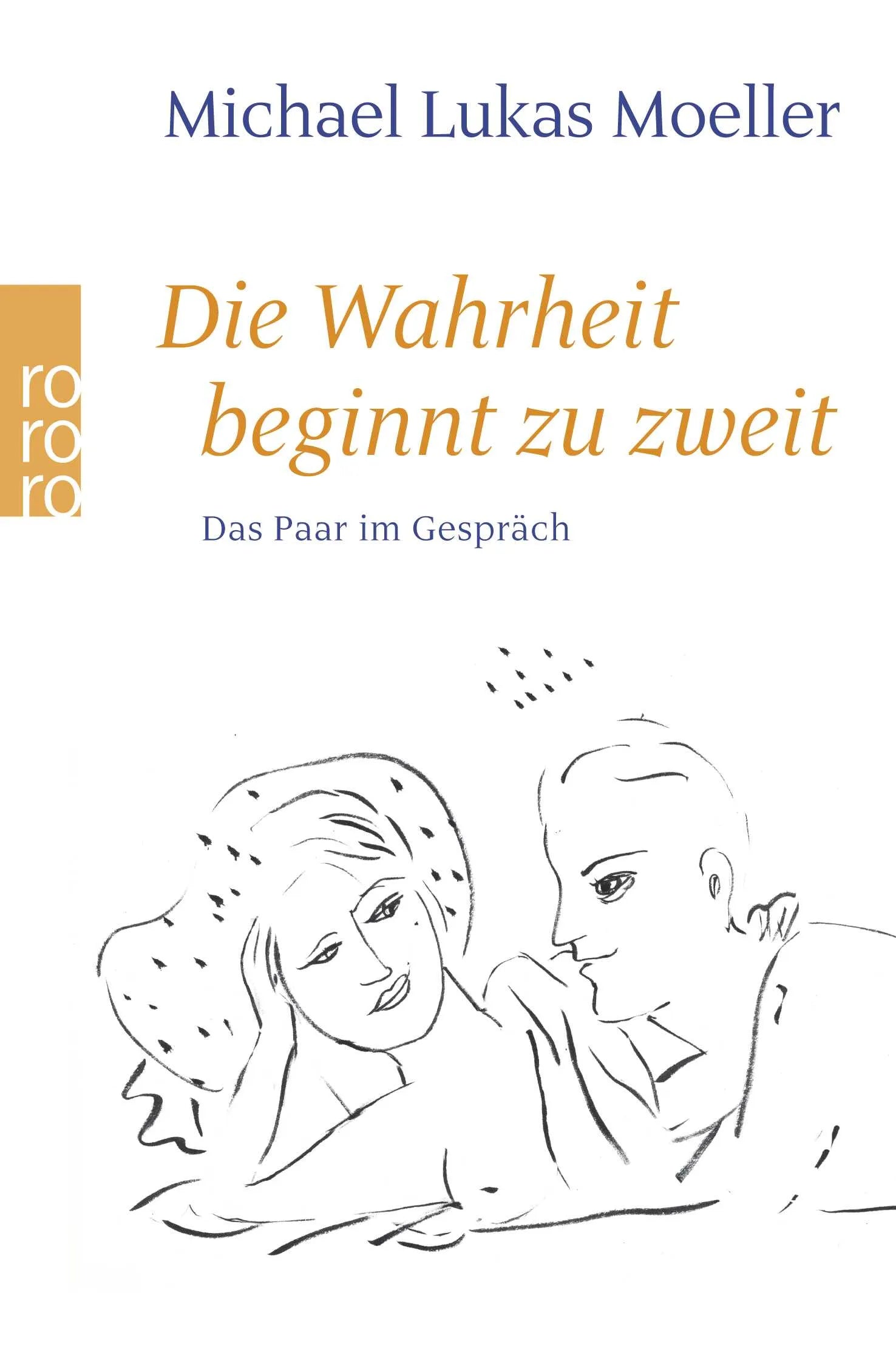 Buchcover von 'Die Wahrheit beginnt zu zweit' - Taschenbuch von Michael Lukas Moeller