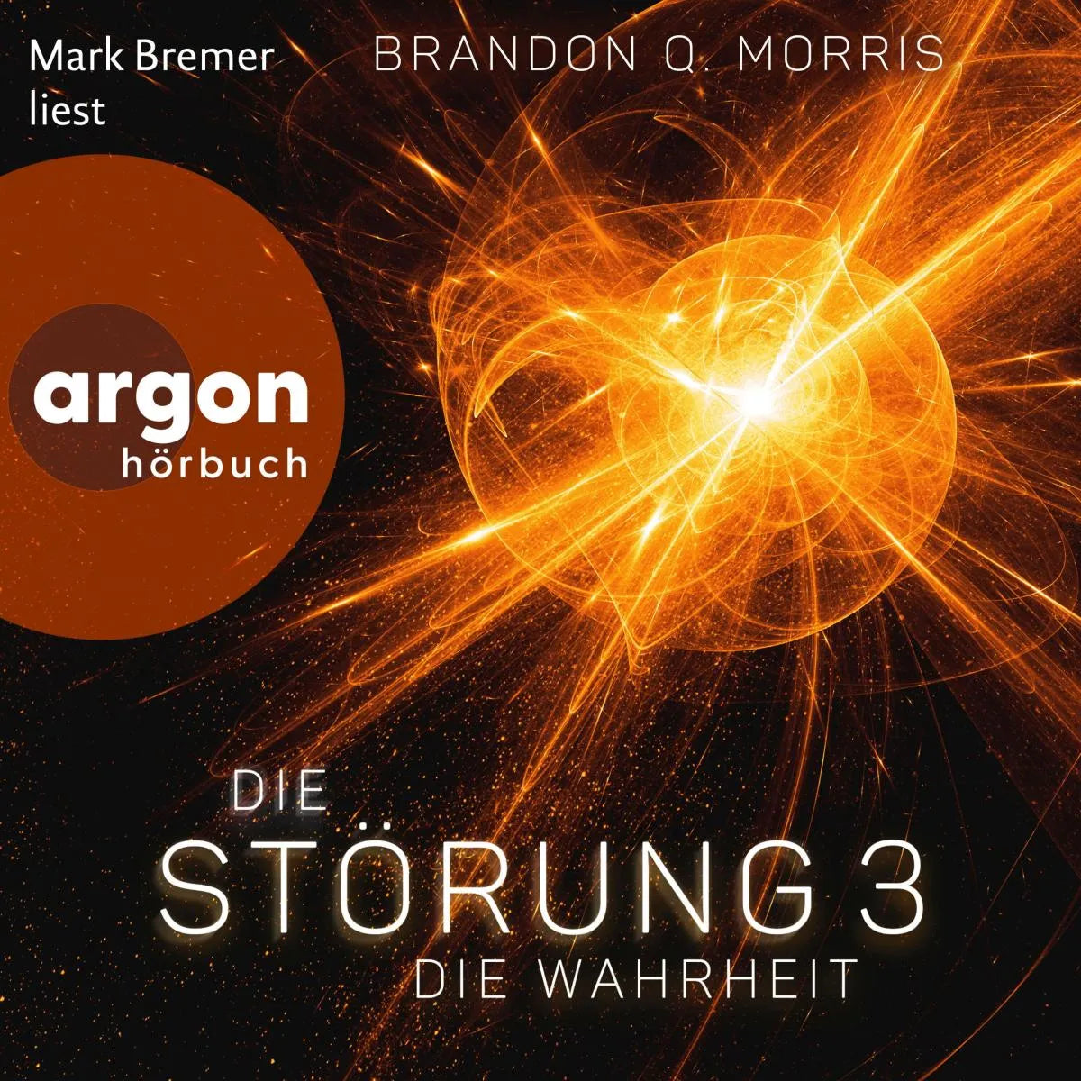 Cover: Die Wahrheit (Hörbuch Download) von Brandon Q. Morris