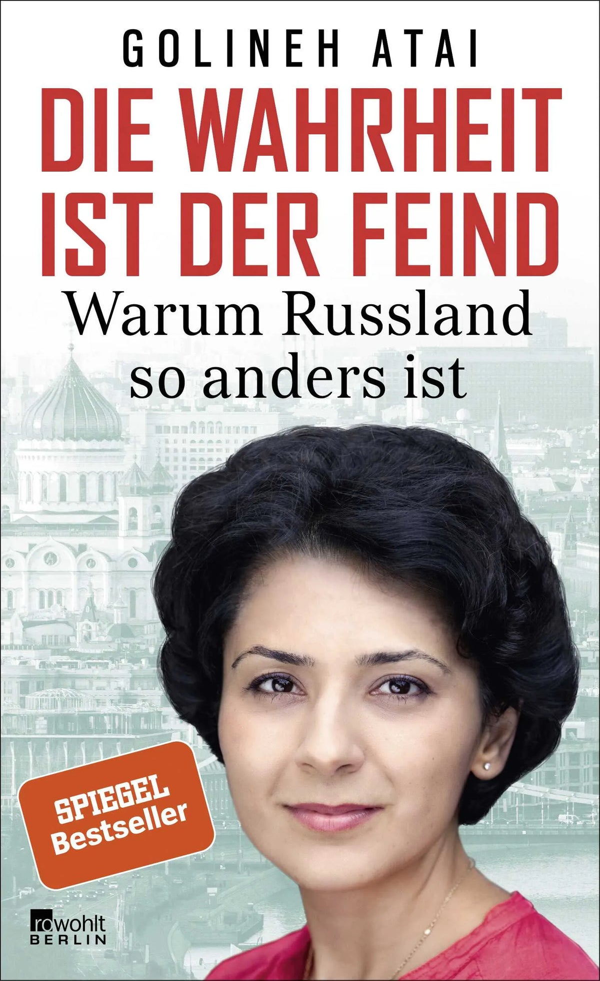 Buchcover von 'Die Wahrheit ist der Feind' - Paperback von Golineh Atai