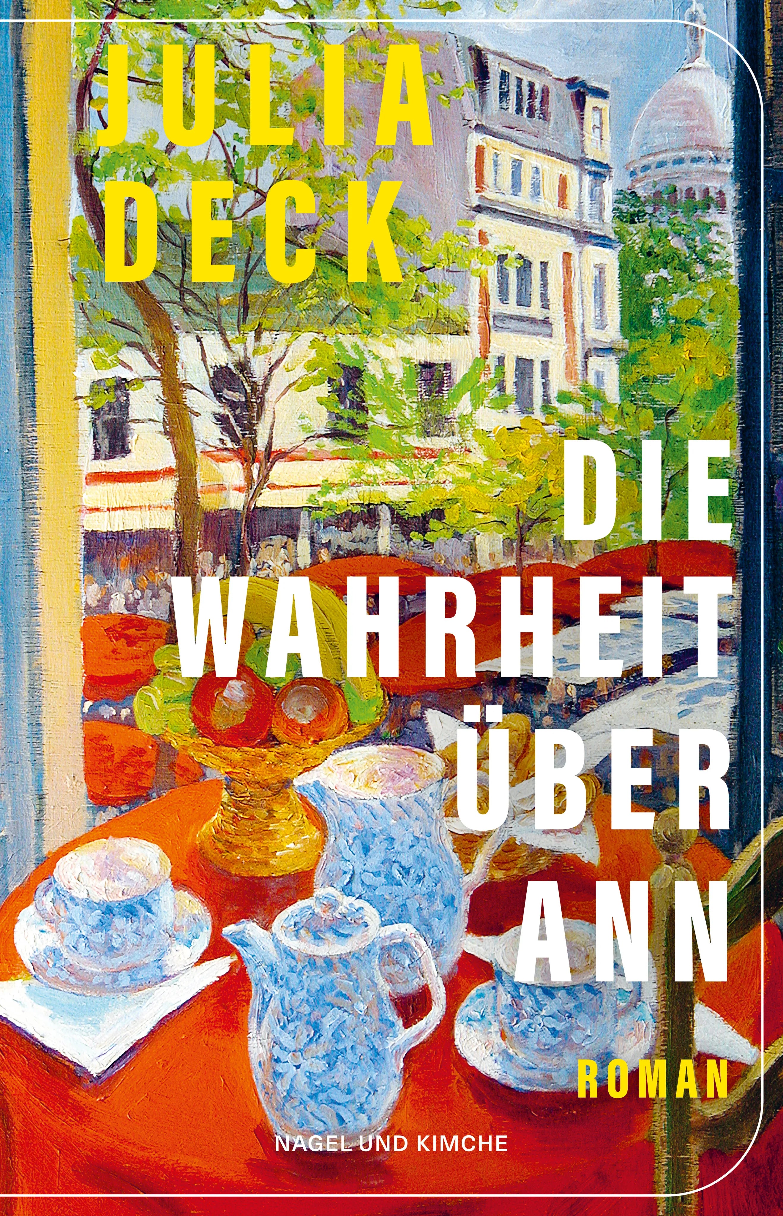 Buchcover von 'Die Wahrheit über Ann' - Gebundene Ausgabe von Julia Deck