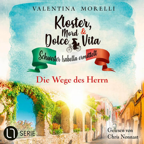 Die Wege des Herrn - Kloster, Mord und Dolce Vita - Schwester Isabella ermittelt, Folge 20