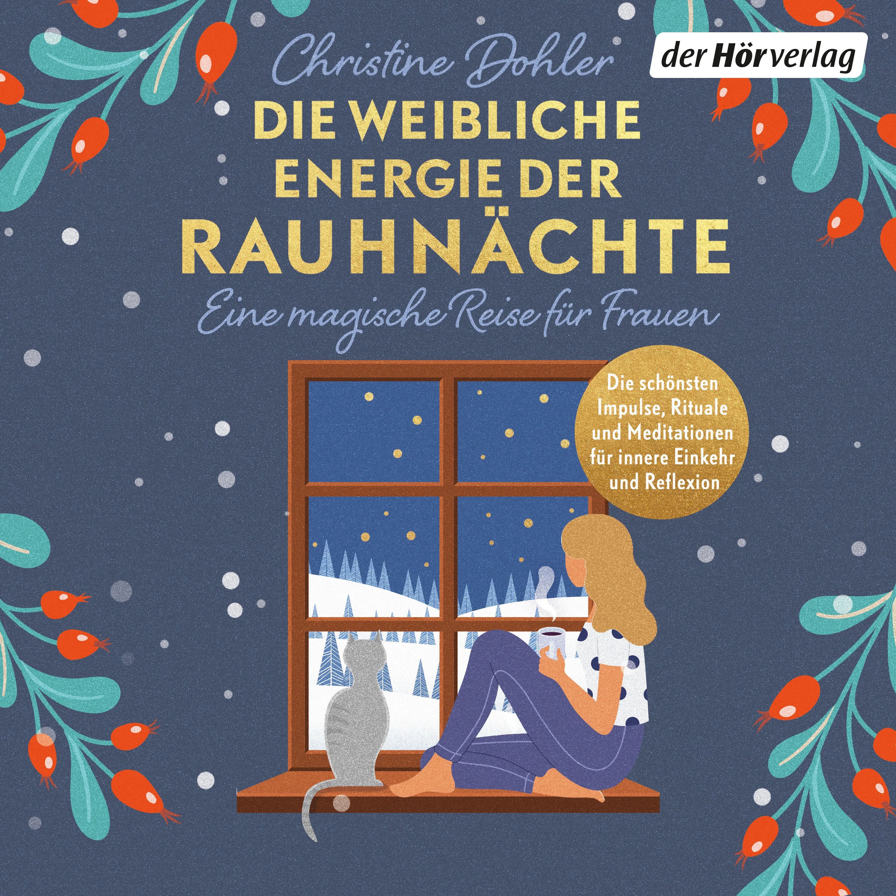 Cover: Die weibliche Energie der Rauhnächte (Hörbuch Download) von Christine Dohler
