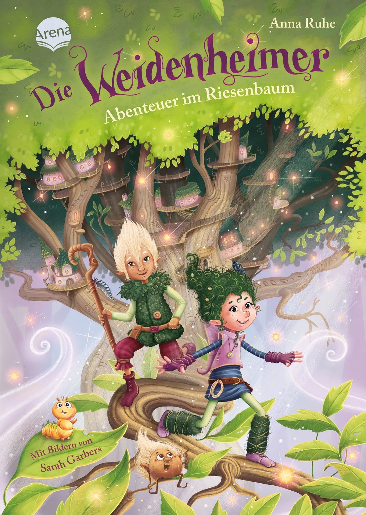 Cover: Die Weidenheimer. Abenteuer im Riesenbaum (Hardcover) von Anna Ruhe
