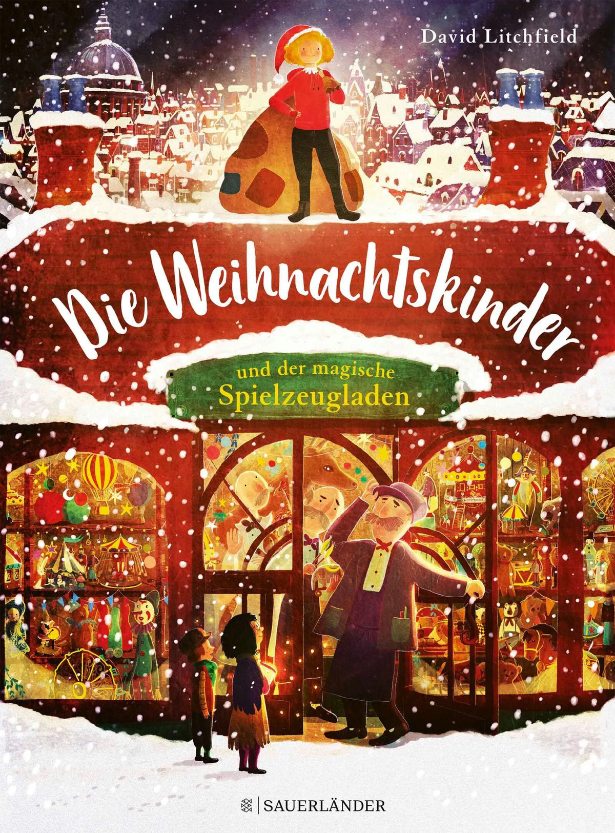 Cover: Die Weihnachtskinder und der magische Spielzeugladen (Hardcover) von David Litchfield