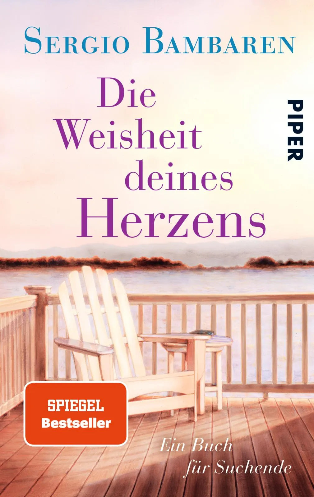 Buchcover von 'Die Weisheit deines Herzens' - Taschenbuch von Sergio Bambaren