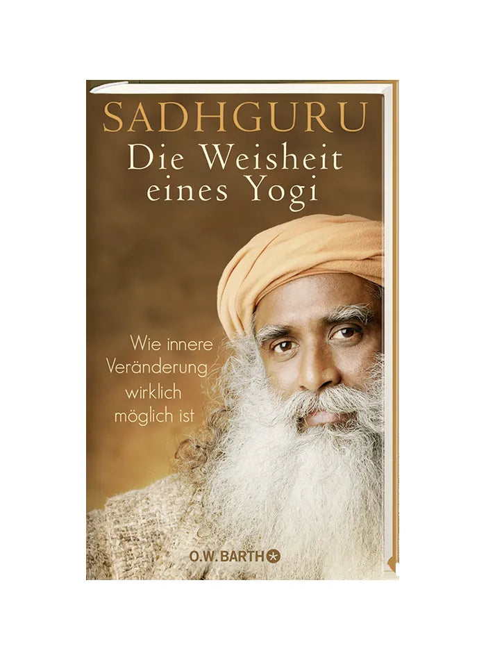 Sadhguru - Die Weisheit eines Yogi