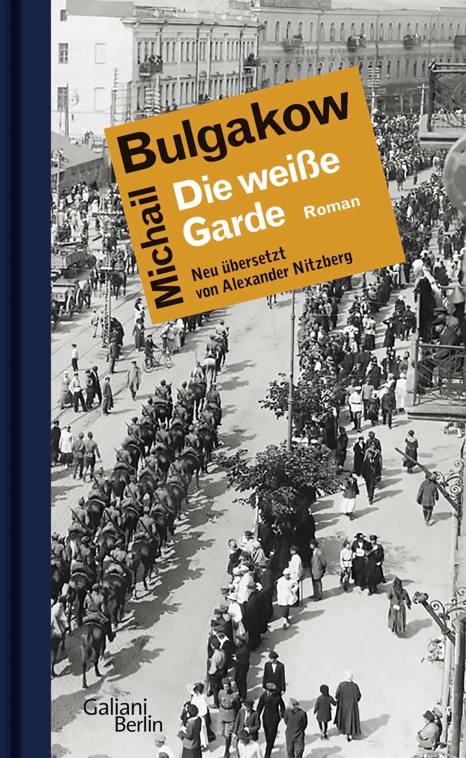 Buchcover von 'Die weiße Garde' - Gebundene Ausgabe von Michail Bulgakow