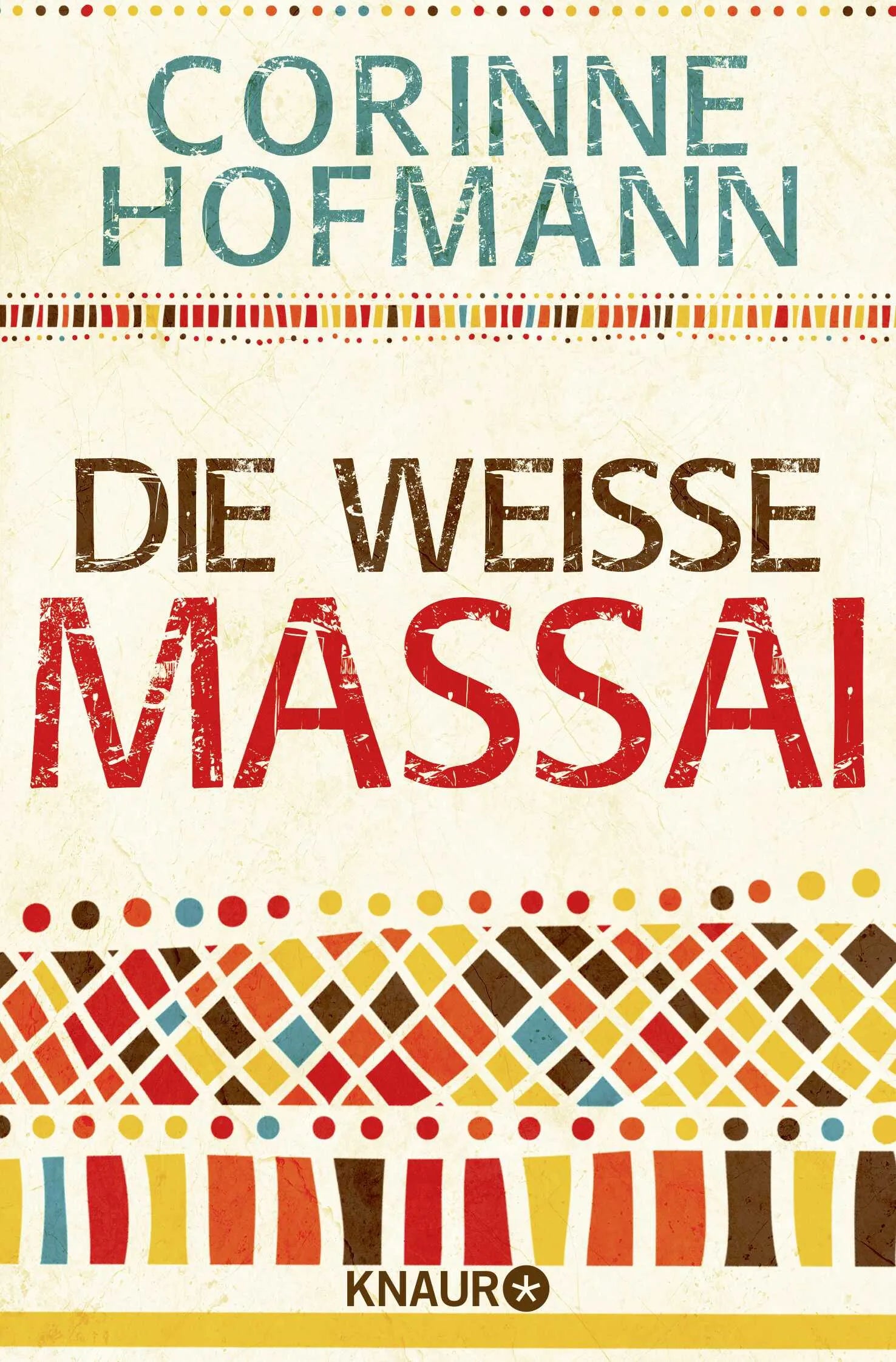 Buchcover von 'Die weiße Massai' - Taschenbuch von Corinne Hofmann