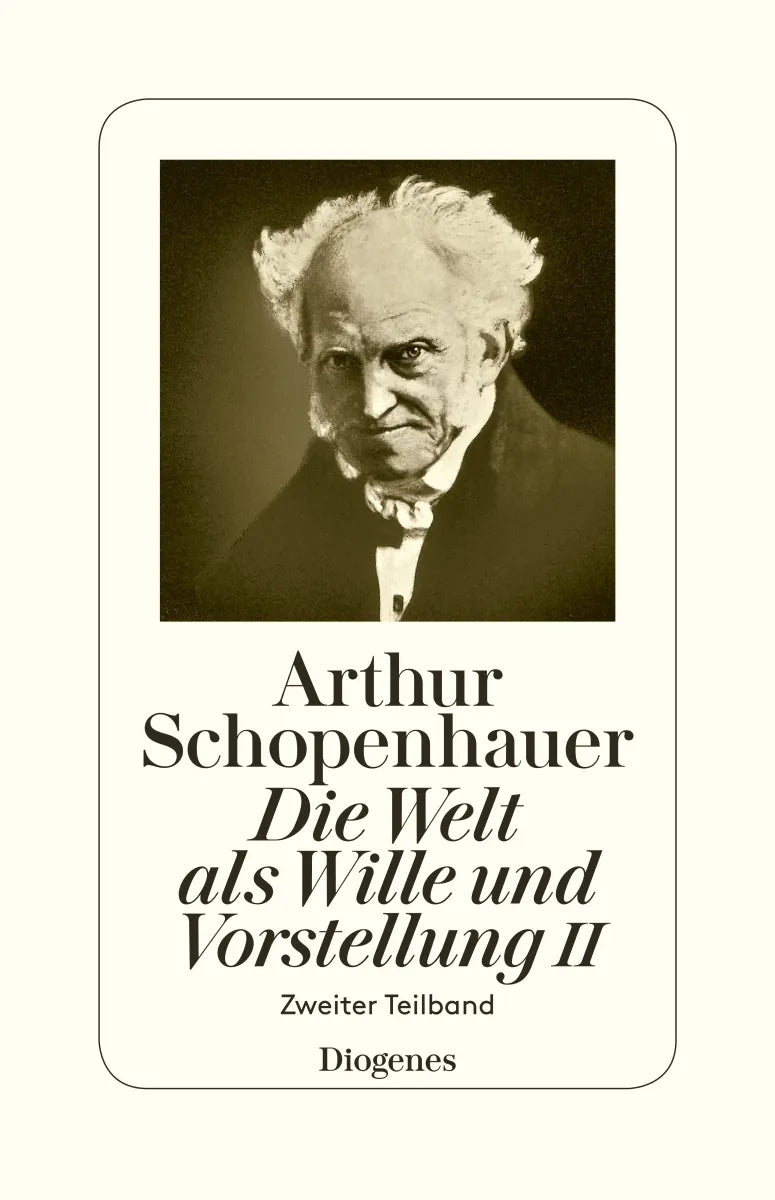 Buchcover von 'Die Welt als Wille und Vorstellung II' - Paperback von Arthur Schopenhauer