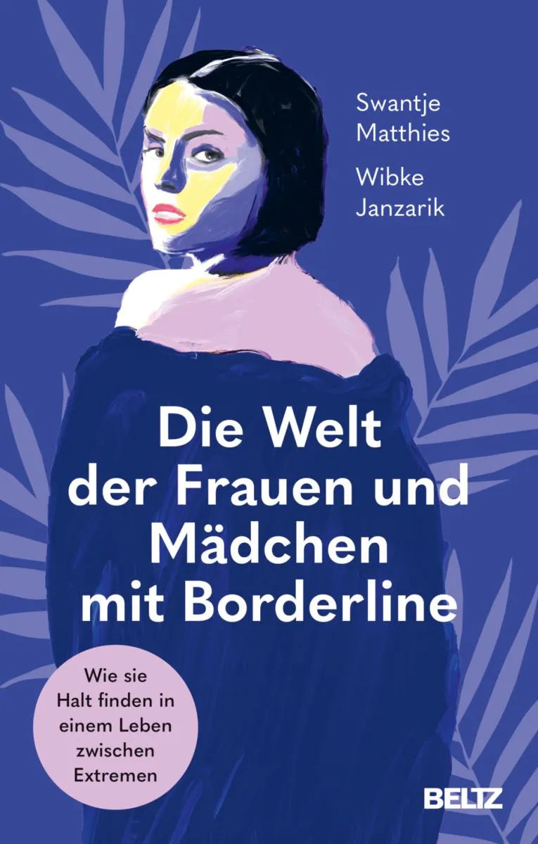 Cover: Die Welt der Frauen und Mädchen mit Borderline (E-Book) von Swantje Matthies