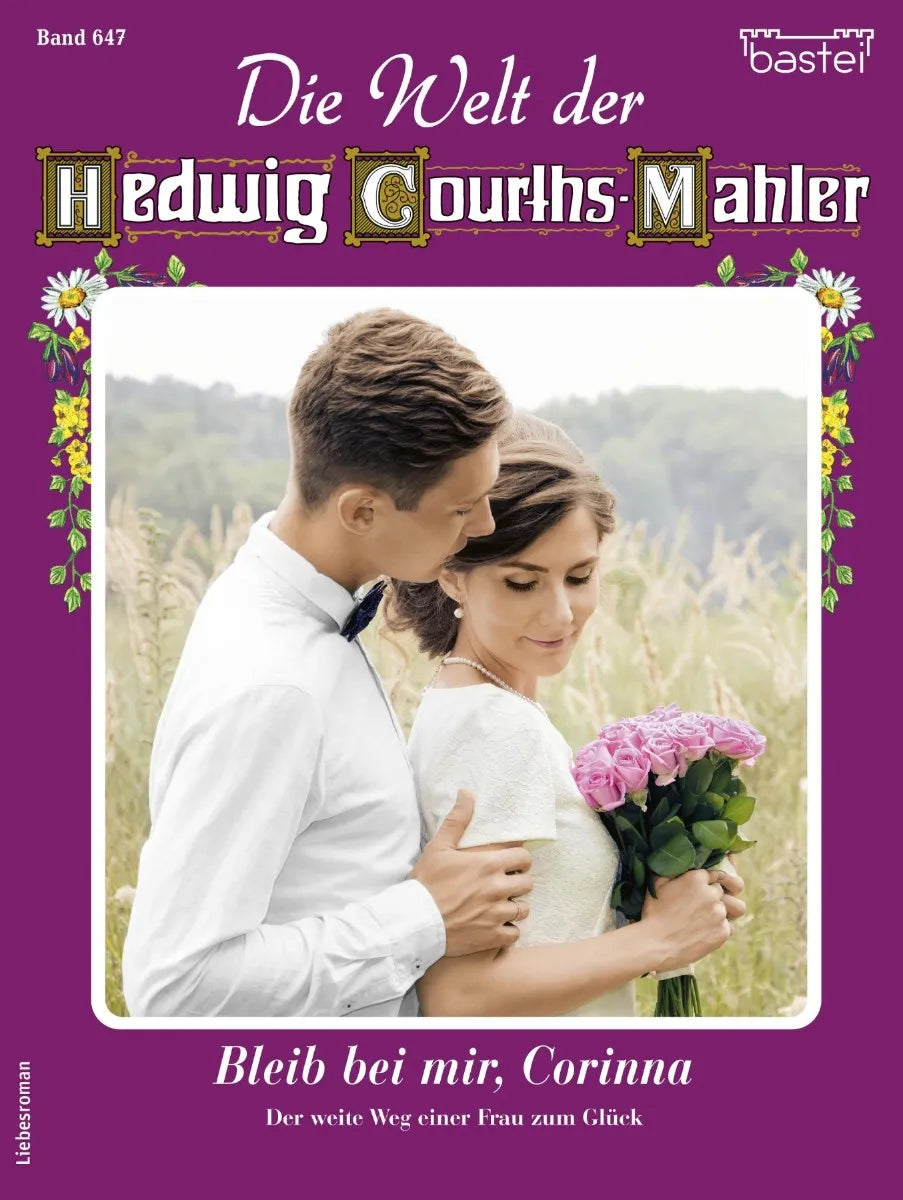 Cover: Die Welt der Hedwig Courths-Mahler 647 (E-Book) von Ruth von Warden