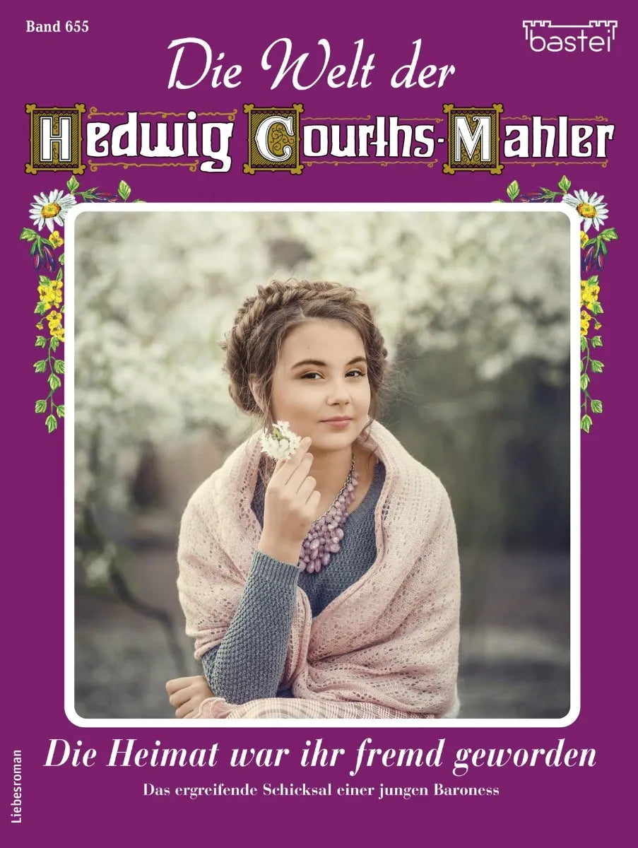Cover: Die Welt der Hedwig Courths-Mahler 655 (E-Book) von Birke May