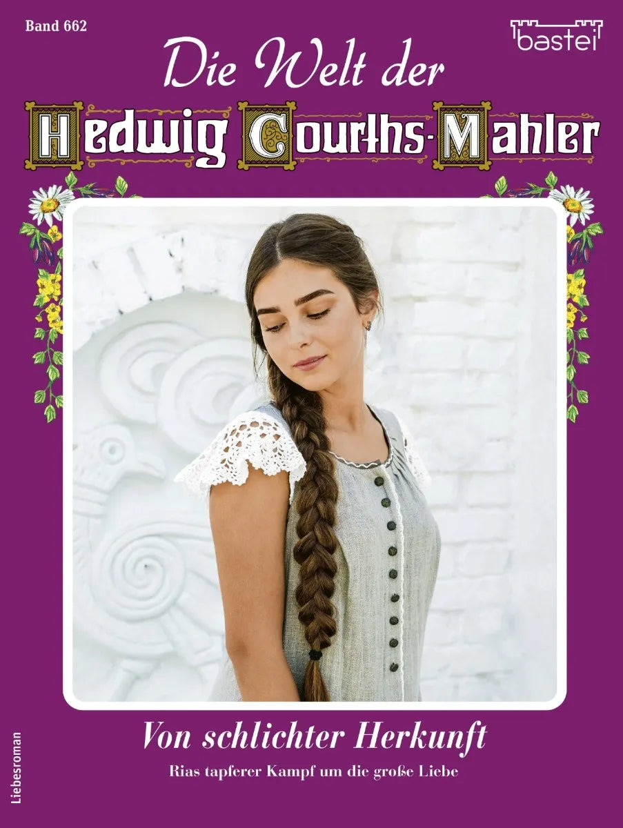 Cover: Die Welt der Hedwig Courths-Mahler 662 (E-Book) von Katja von Seeberg