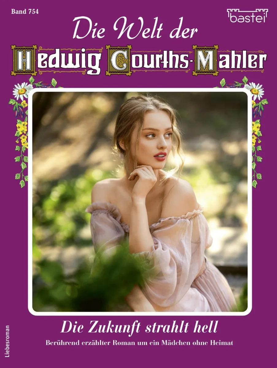 Cover: Die Welt der Hedwig Courths-Mahler 754 (E-Book) von Eva Berger