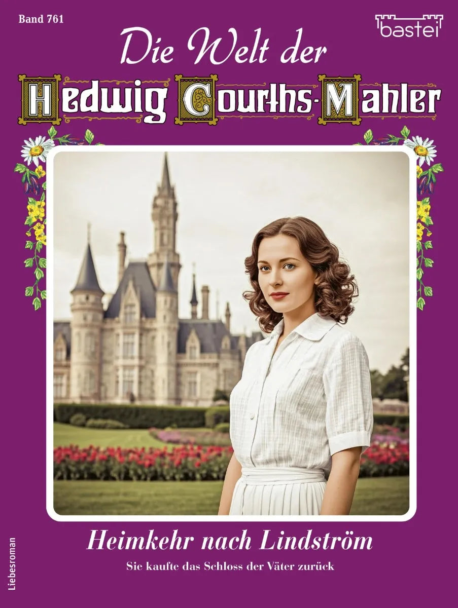 Cover: Die Welt der Hedwig Courths-Mahler 761 (E-Book) von Renate Busch