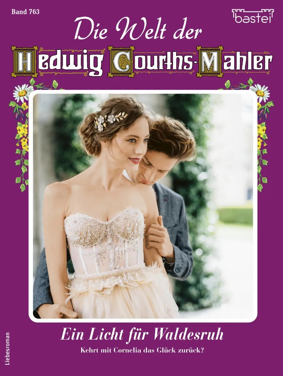 Cover: Die Welt der Hedwig Courths-Mahler 763 (E-Book) von Eva Berger