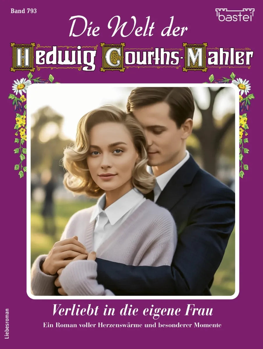 Cover: Die Welt der Hedwig Courths-Mahler 793 (E-Book) von Eva Berger