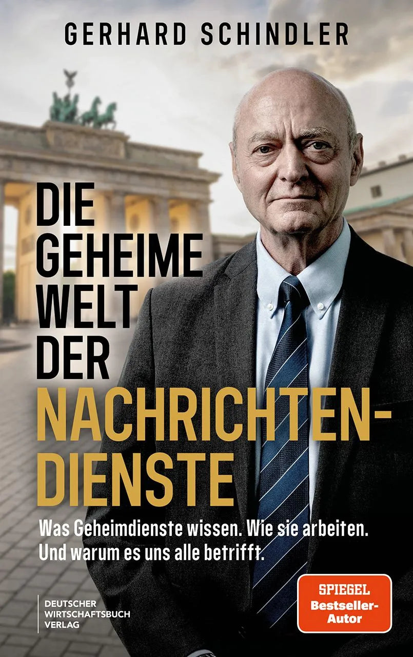Cover: Die Welt der Nachrichtendienste (Hardcover) von Gerhard Schindler