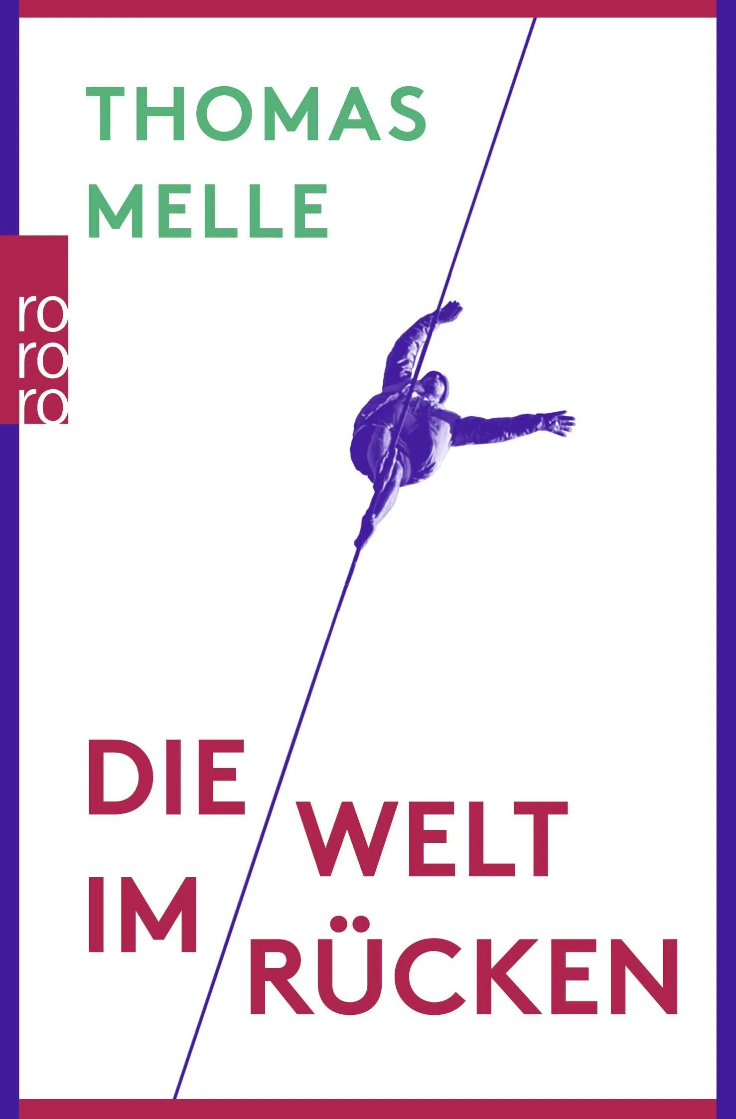 Buchcover von 'Die Welt im Rücken' - Taschenbuch von Thomas Melle