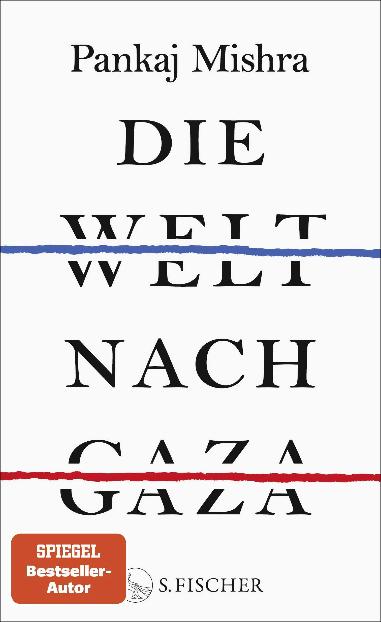 Buchcover von 'Die Welt nach Gaza' - Gebundene Ausgabe von Pankaj Mishra