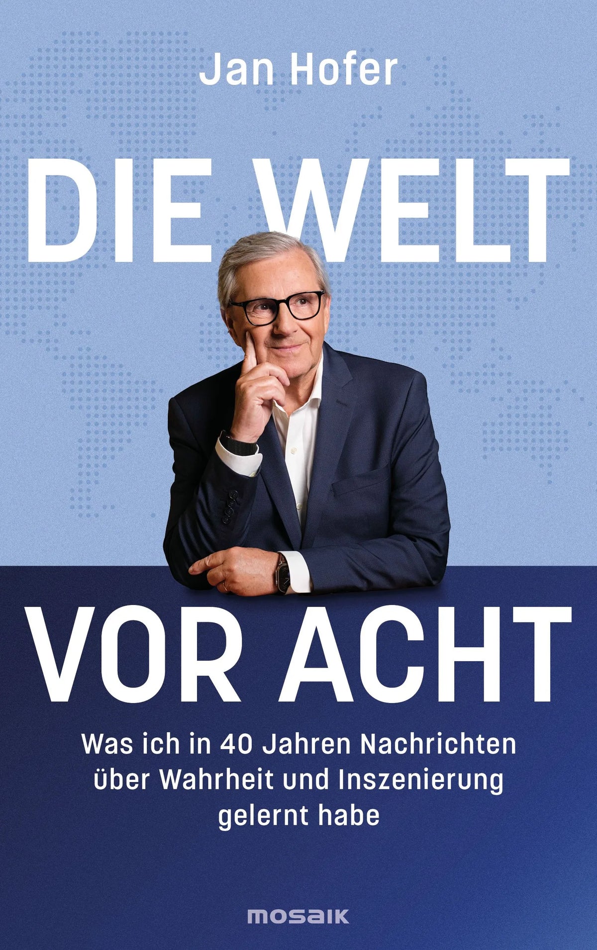 Cover: Die Welt vor acht (Hardcover) von Jan Hofer