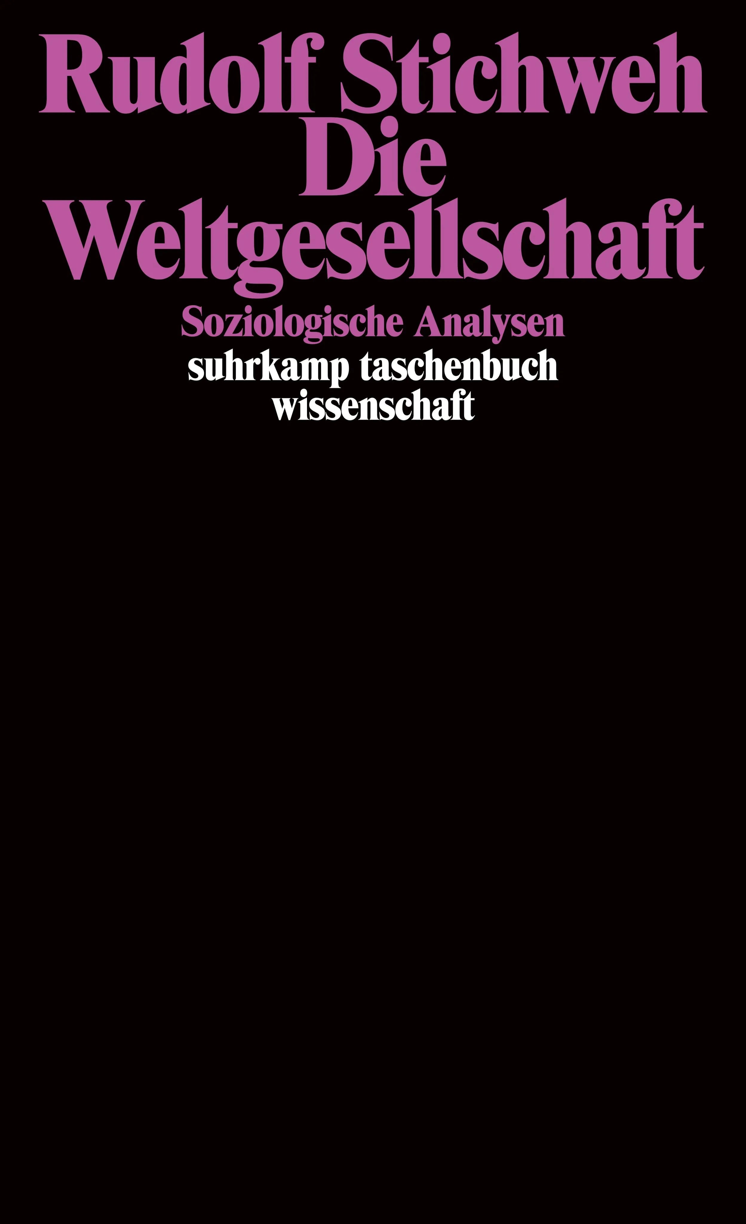 Buchcover von 'Die Weltgesellschaft' - Taschenbuch von Rudolf Stichweh