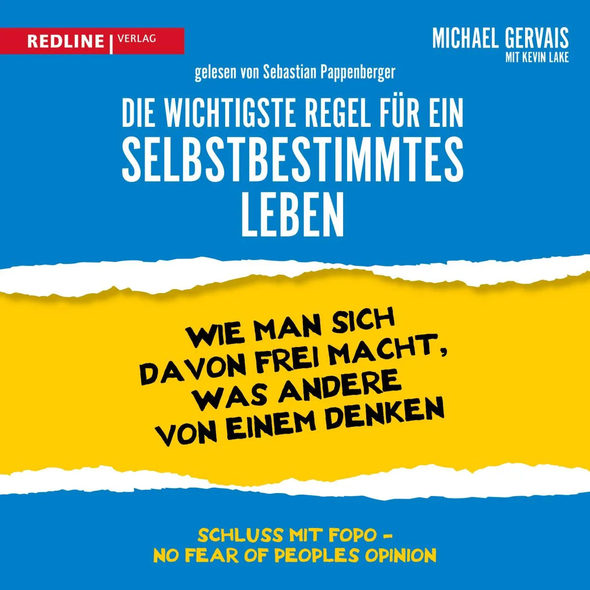 Cover: Die wichtigste Regel für ein selbstbestimmtes Leben (Hörbuch Download) von Michael Gervais
