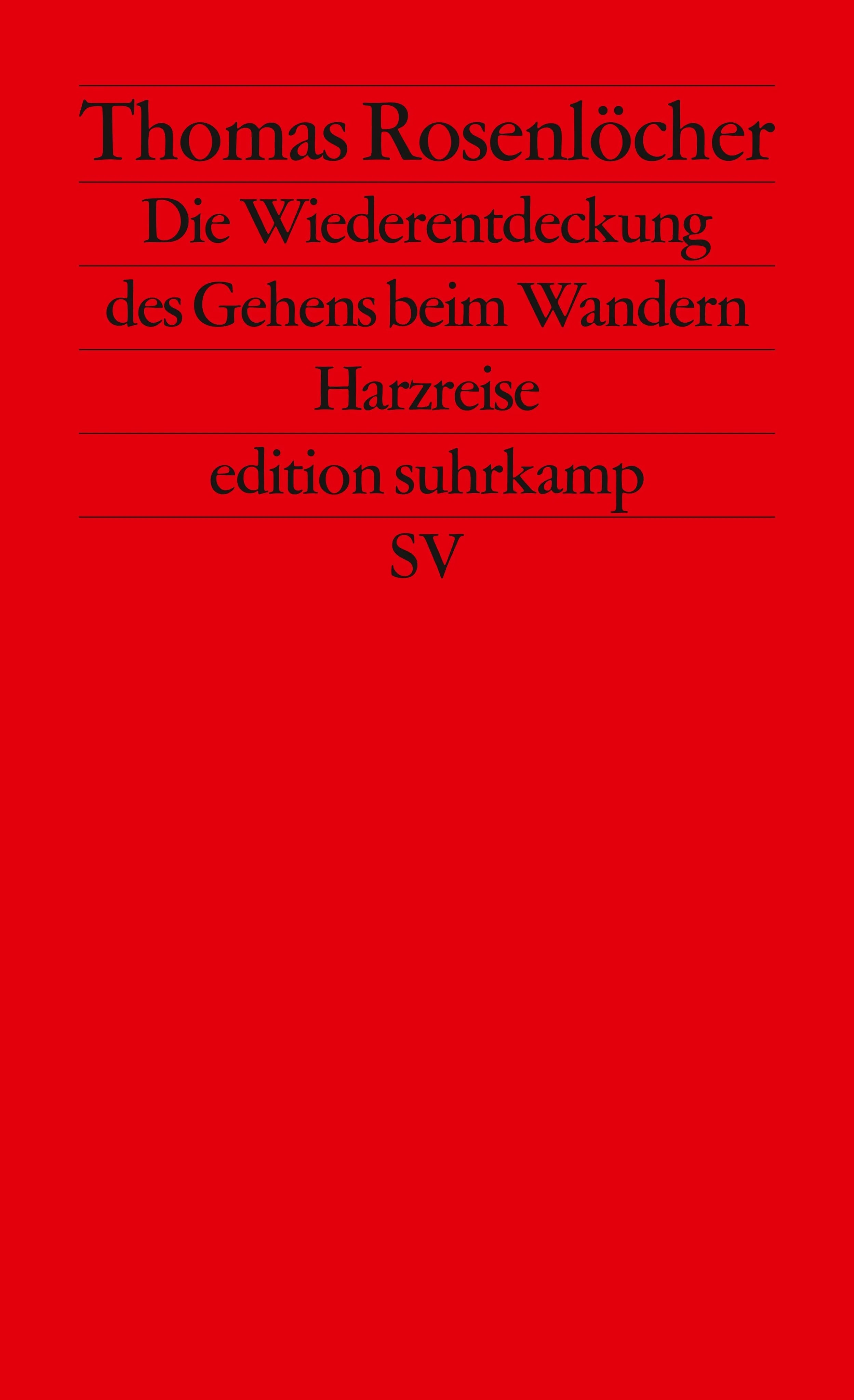 Buchcover von 'Die Wiederentdeckung des Gehens beim Wandern' - Taschenbuch von Thomas Rosenlöcher