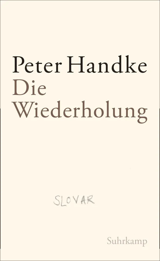 Buchcover von 'Die Wiederholung' - Gebundene Ausgabe von Peter Handke
