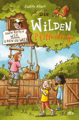 Cover: Die wilden Pfifferlinge – Dann retten wir eben die Welt! (E-Book) von Judith Allert