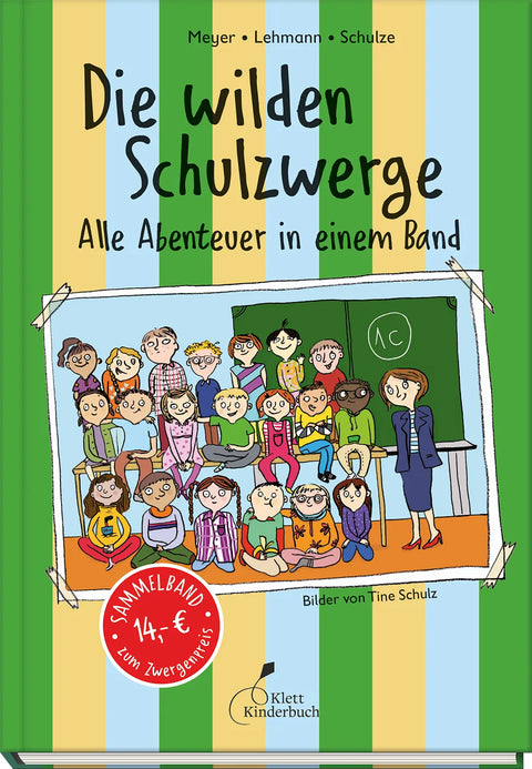 Die wilden Schulzwerge - Alle Abenteuer in einem Band