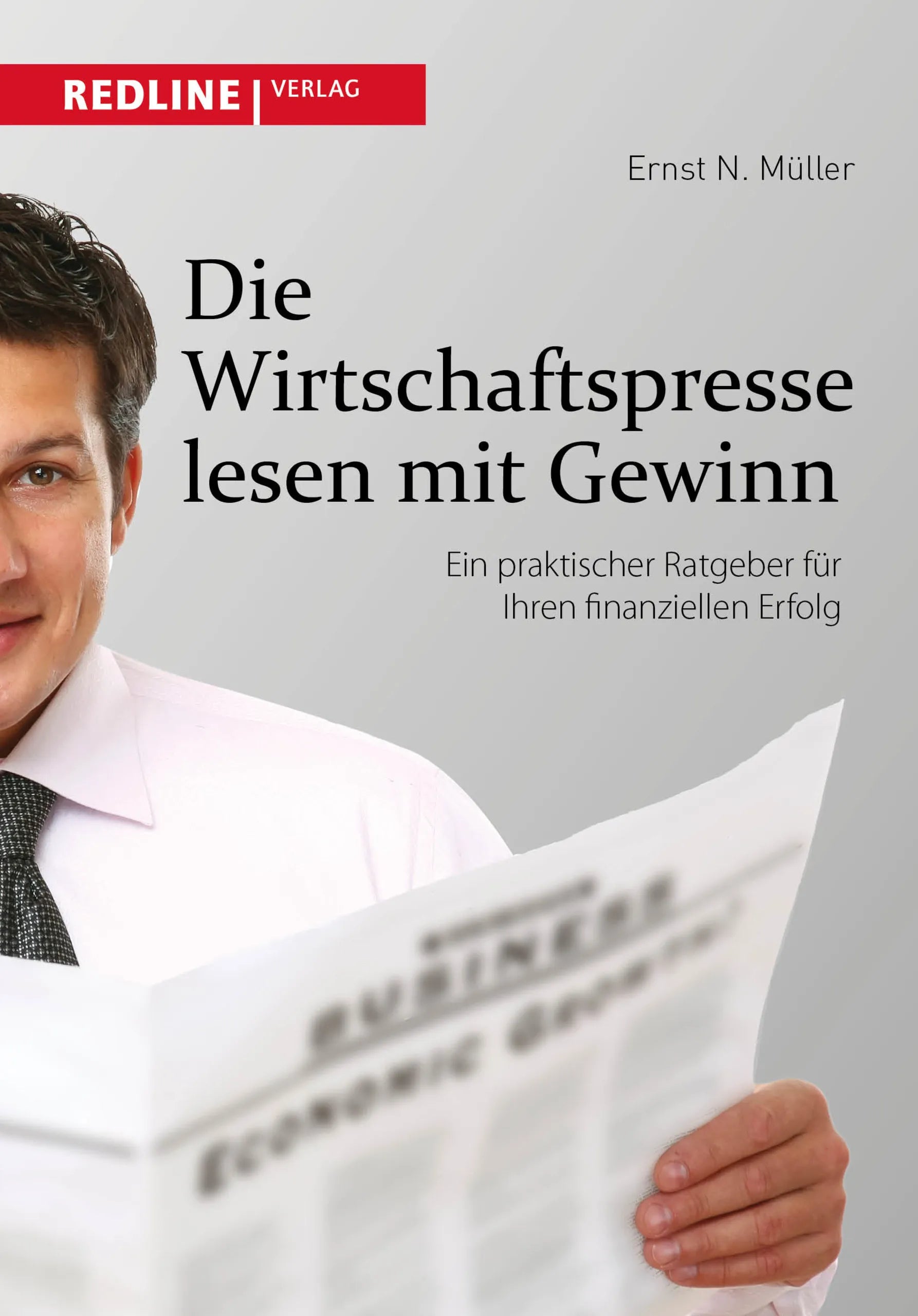 Buchcover von 'Die Wirtschaftspresse lesen mit Gewinn' - Taschenbuch von Ernst N. Müller