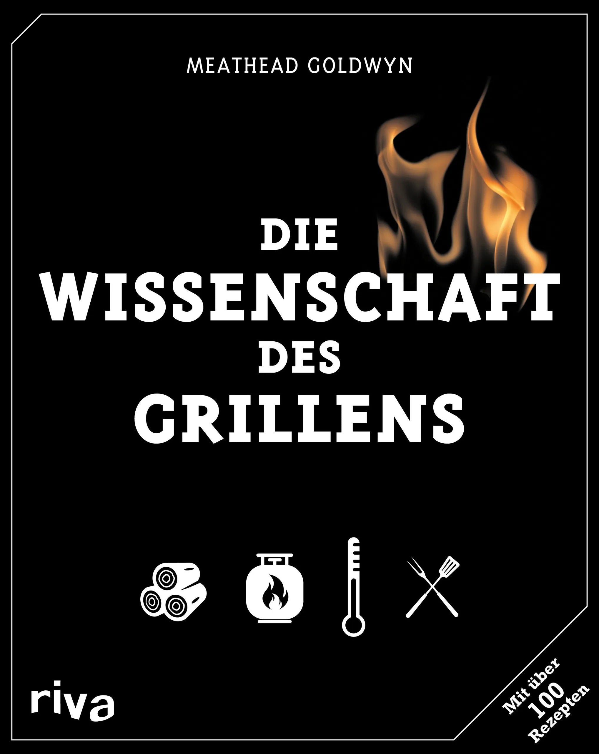 Buchcover von 'Die Wissenschaft des Grillens' - Gebundene Ausgabe von Meathead Goldwyn