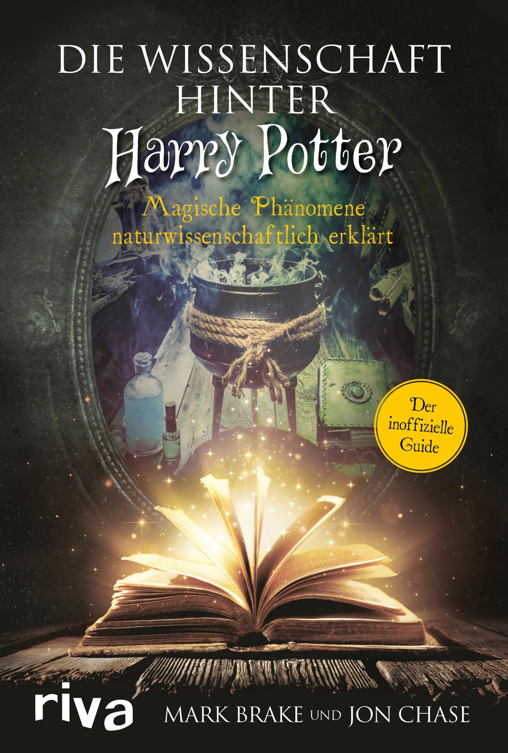 Buchcover von 'Die Wissenschaft hinter Harry Potter' - Gebundene Ausgabe von Mark Brake