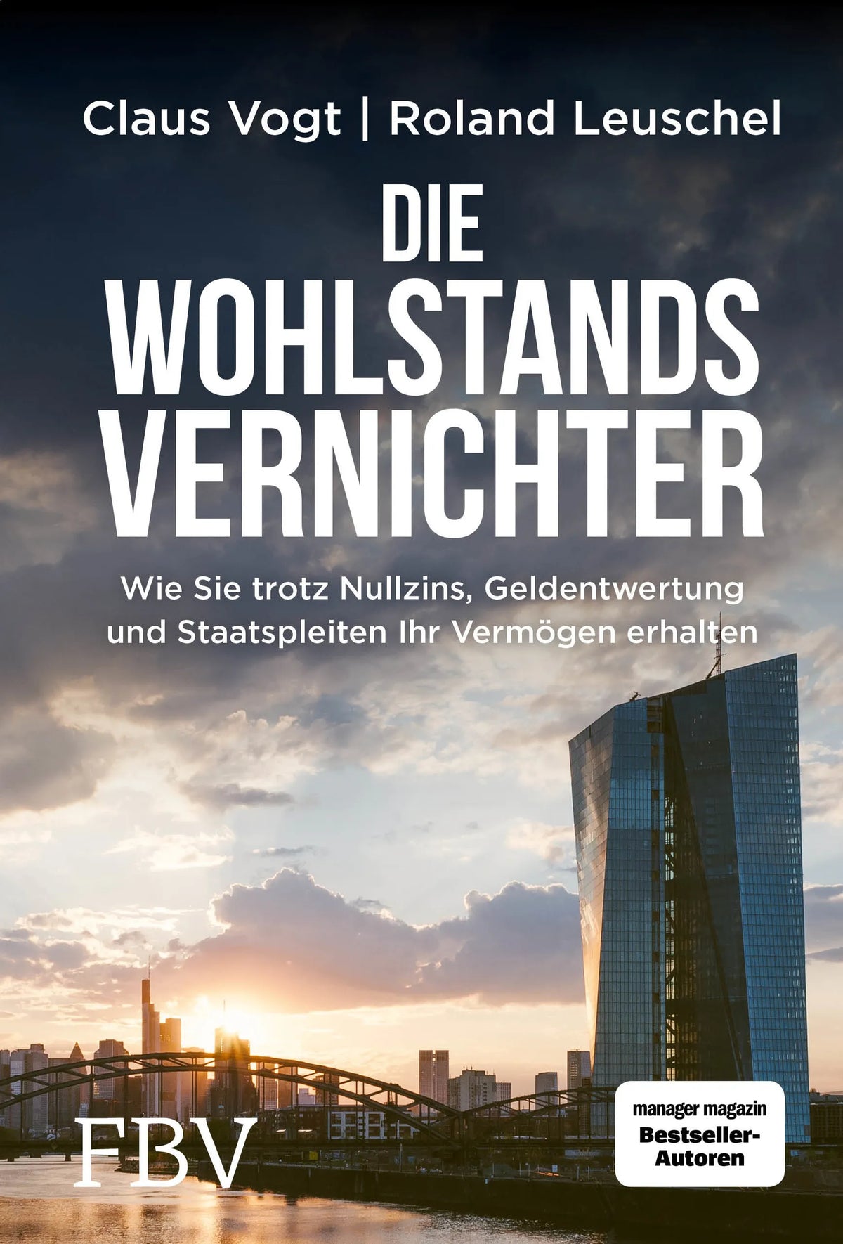 Buchcover von 'Die Wohlstandsvernichter' - Gebundene Ausgabe von Roland Leuschel