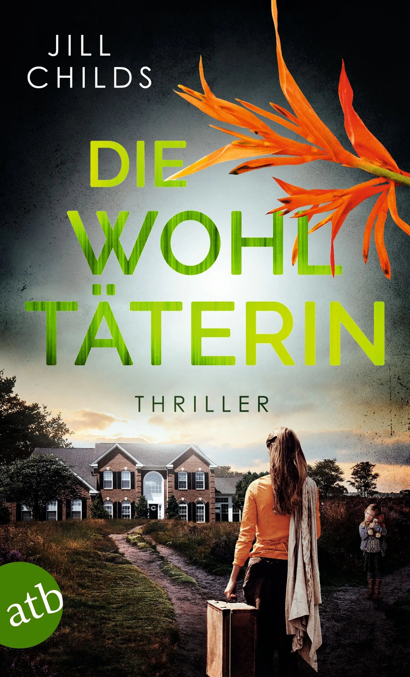 Buchcover von 'Die Wohltäterin' - Taschenbuch von Jill Childs