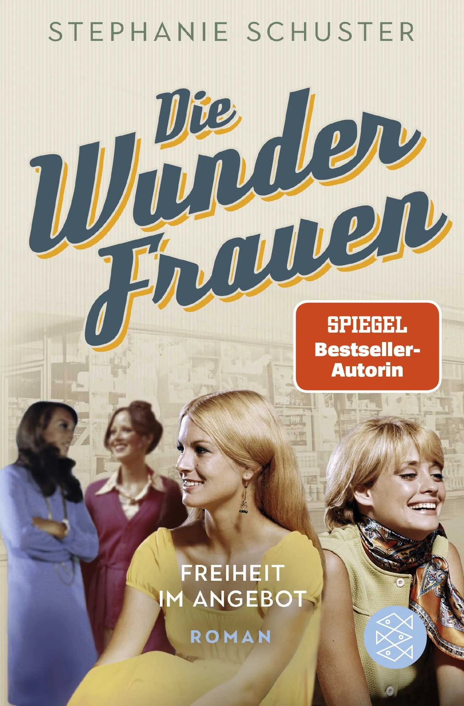 Buchcover von 'Die Wunderfrauen' - Taschenbuch von Stephanie Schuster