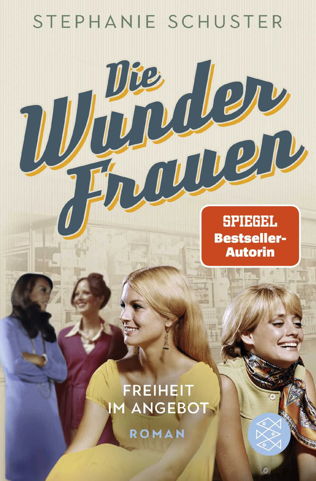 Buchcover von 'Die Wunderfrauen' - Taschenbuch von Stephanie Schuster