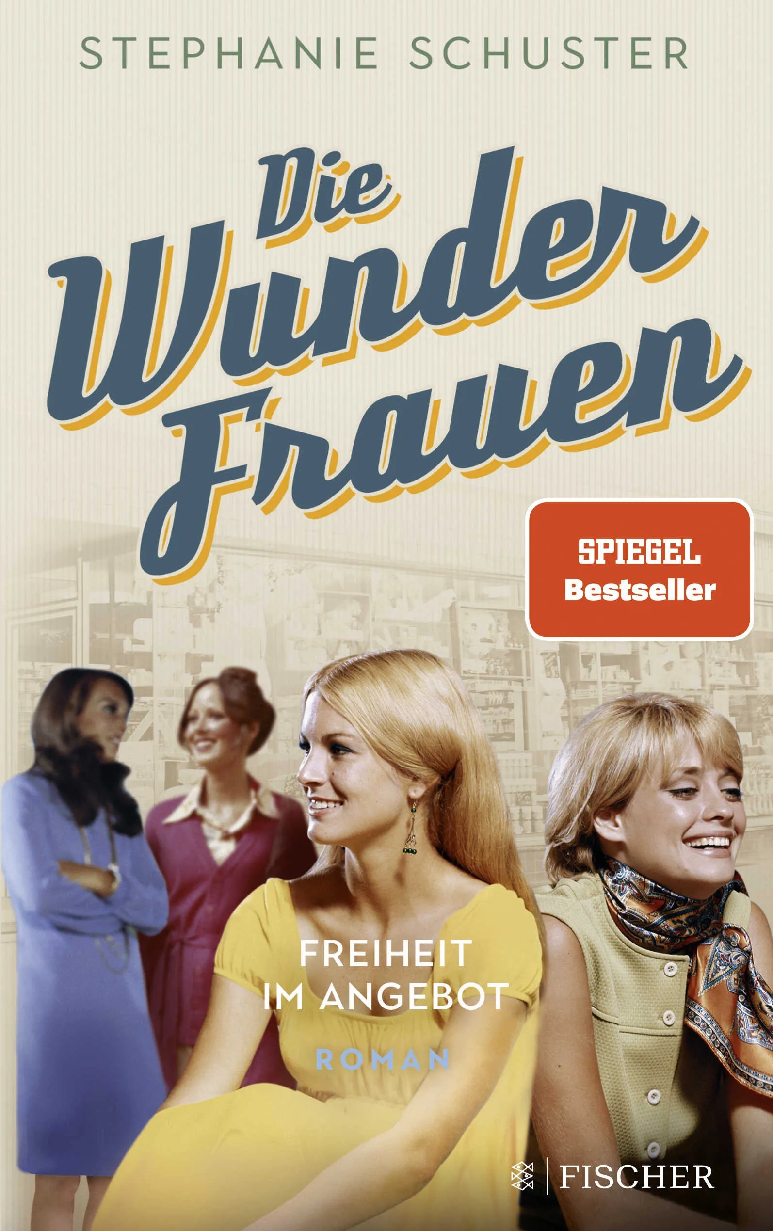 Buchcover von 'Die Wunderfrauen' - Paperback von Stephanie Schuster