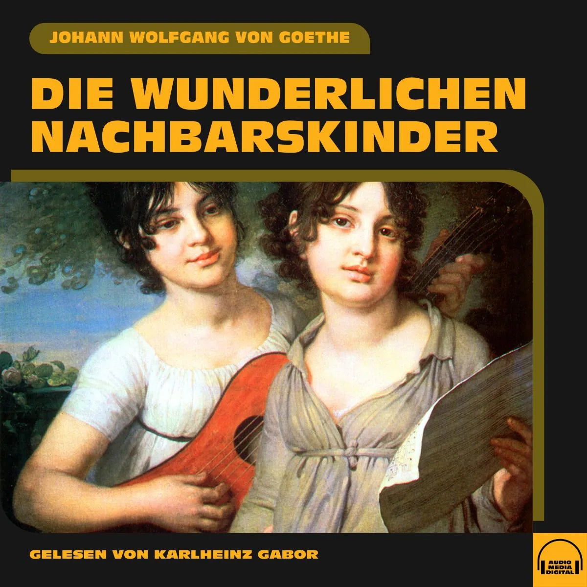 Cover: Die wunderlichen Nachbarskinder (Hörbuch Download) von Johann Wolfgang von Goethe