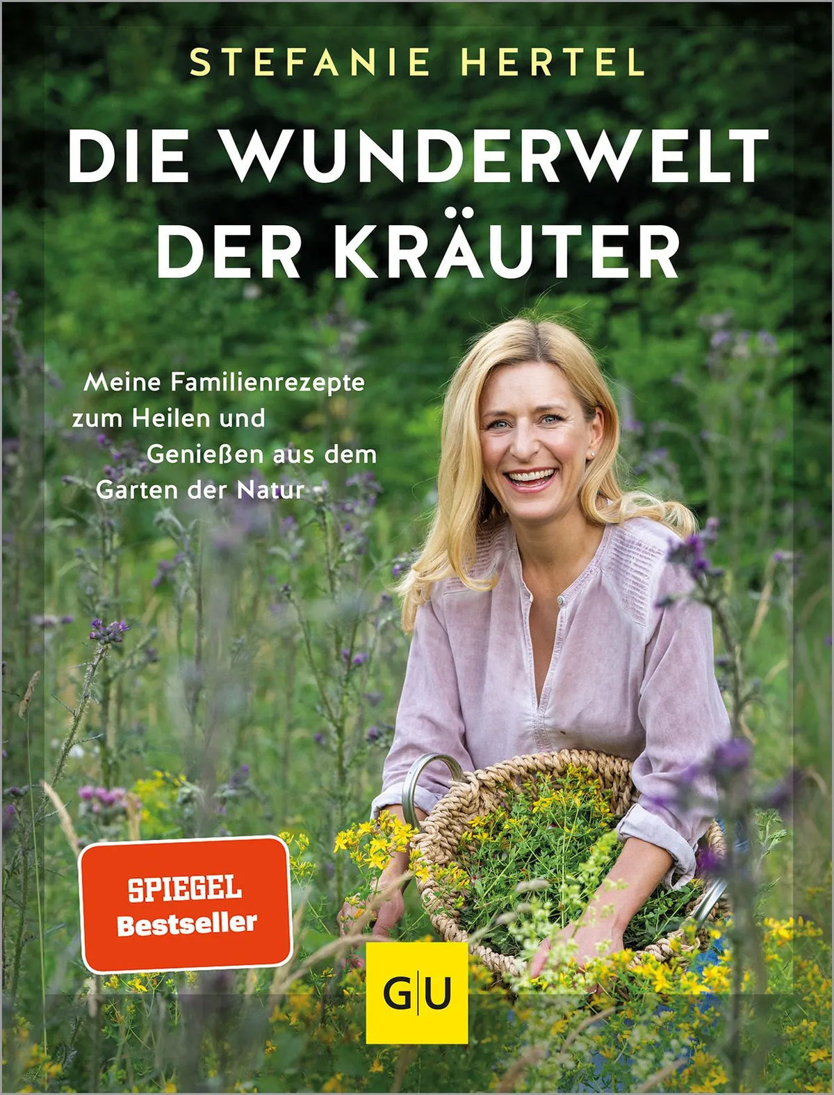 Cover: Die Wunderwelt der Kräuter (Hardcover) von Stefanie Hertel