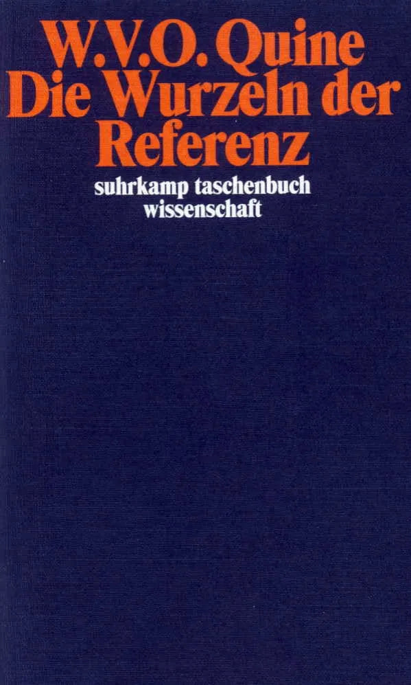 Buchcover von 'Die Wurzeln der Referenz' - Taschenbuch von Willard Van Orman Quine