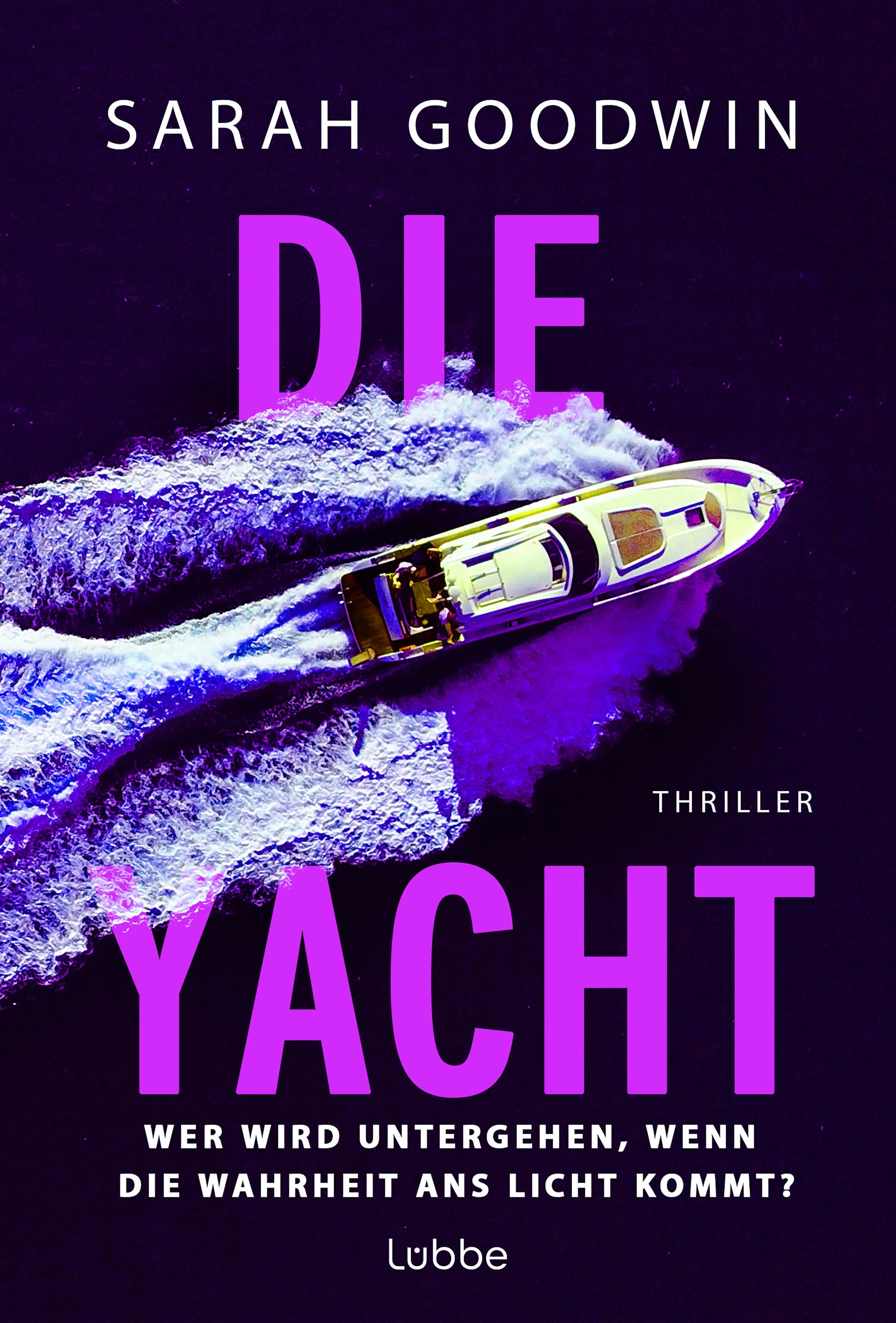 Cover: Die Yacht (E-Book) von Sarah Goodwin
