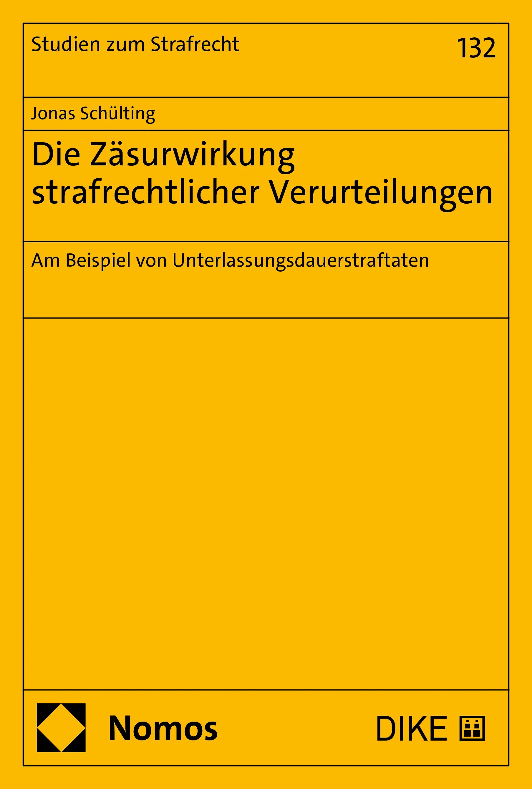 Cover: Die Zäsurwirkung strafrechtlicher Verurteilungen (E-Book) von Jonas Schülting