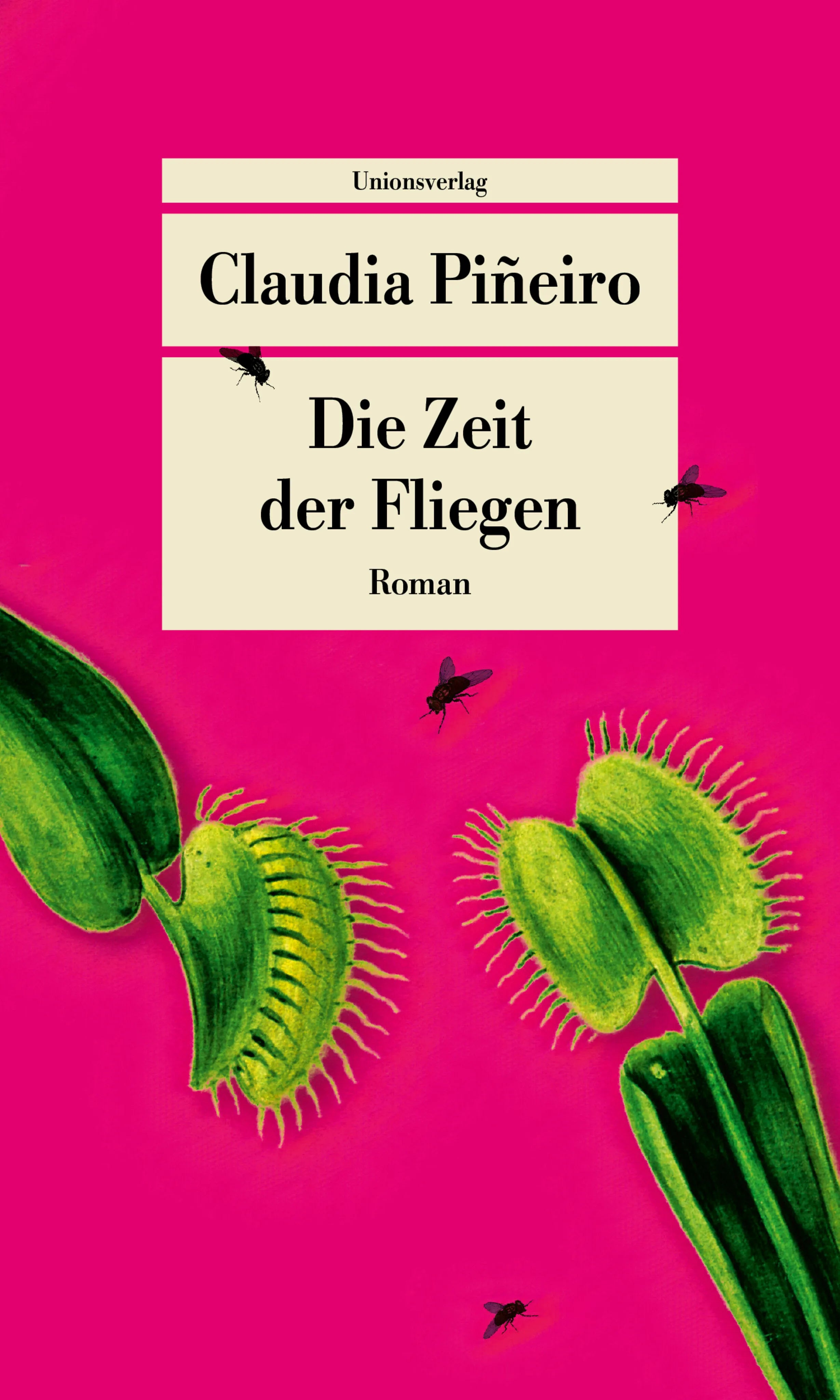 Cover: Die Zeit der Fliegen (Taschenbuch) von Claudia Piñeiro