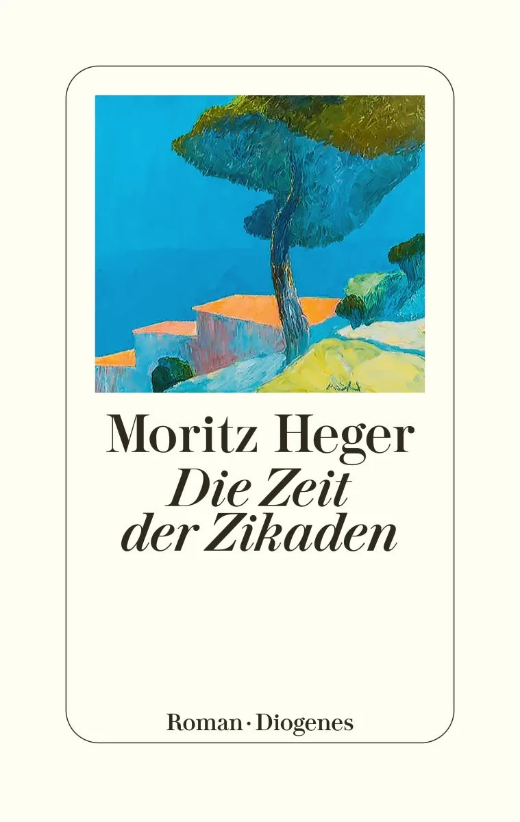 Cover: Die Zeit der Zikaden (E-Book) von Moritz Heger